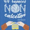 Os rapaces non calcetan