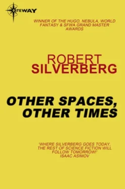 Other Spaces, Other Times