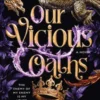 Our Vicious Oaths