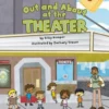 Out and About at the Theater