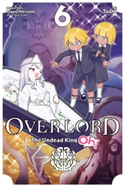 Overlord: The Undead King Oh!, Vol. 6