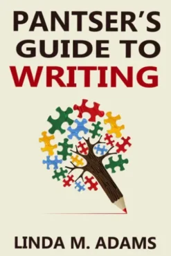 Pantser's Guide to Writing