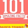 Paper Towns - 101 Amazing Facts You Didn't Know