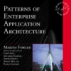Patterns of Enterprise Application Architecture