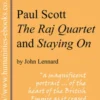 Paul Scott: The Raj Quartet and Staying On