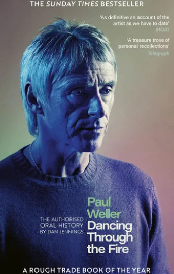Paul Weller: Dancing Through the Fire
