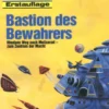 Perry Rhodan 1562: Bastion des Bewahrers