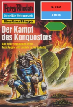 Perry Rhodan 2103: Der Kampf des Konquestors