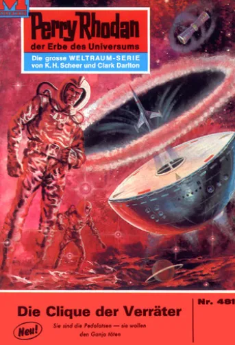 Perry Rhodan 481: Die Clique der Verräter