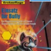 Perry Rhodan 2002: Einsatz für Bully