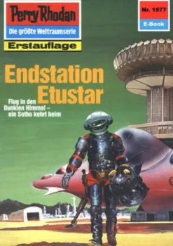 Perry Rhodan 1577: Endstation Etustar