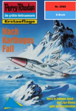 Perry Rhodan 2080: Nach Karthagos Fall