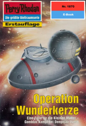 Perry Rhodan 1870: Operation Wunderkerze