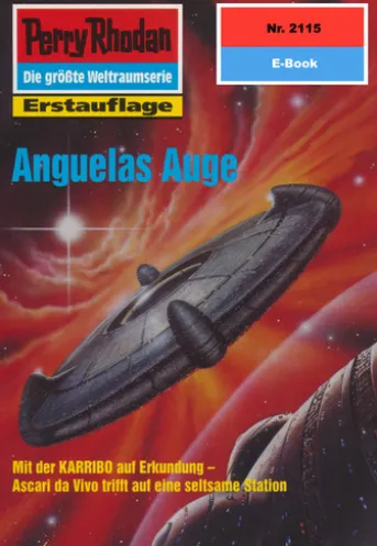 Perry Rhodan 2115: Anguelas Auge