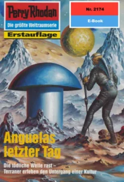 Perry Rhodan 2174: Anguelas letzter Tag