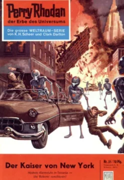 Perry Rhodan 31: Der Kaiser von New York