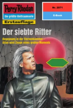 Perry Rhodan 2071: Der siebte Ritter