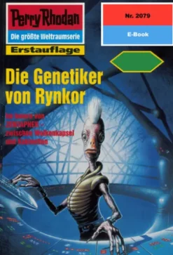 Perry Rhodan 2079: Die Genetiker von Rynkor