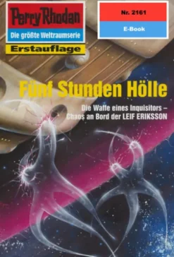 Perry Rhodan 2161: Fünf Stunden Hölle