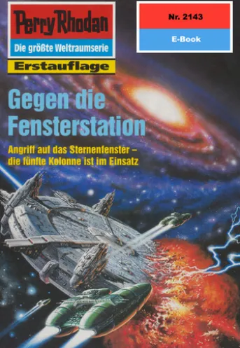 Perry Rhodan 2143: Gegen die Fensterstation