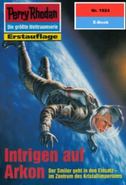 Perry Rhodan 1924: Intrigen auf Arkon