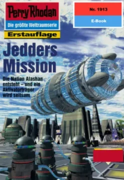 Perry Rhodan 1913: Jedders Mission