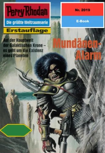 Perry Rhodan 2019: Mundänen-Alarm