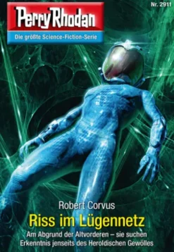 Perry Rhodan 2911: Riss im Lügennetz