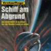 Perry Rhodan 1932: Schiff am Abgrund