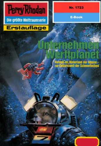 Perry Rhodan 1723: Unternehmen Werftplanet