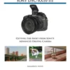 Photographer's Guide to the Sony DSC-RX10 III