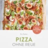 Pizza ohne Reue