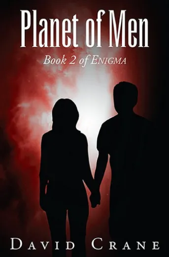 Planet of Men - Book 2 of Enigma