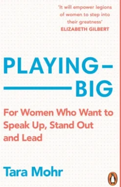 Playing Big