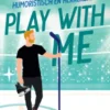 Play with me