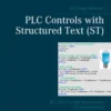 PLC Controls with Structured Text (ST)