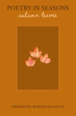 Poetry in Seasons: Autumn Leaves