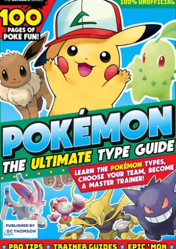Pokémon The Ultimate Type Guide