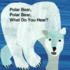 Polar Bear, Polar Bear, What Do You Hear?