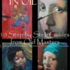 Portrait Painting in Oil: 10 Step by Step Guides from Old Masters: Learn to Paint Portraits via Detailed Oil Painting Demonstrations