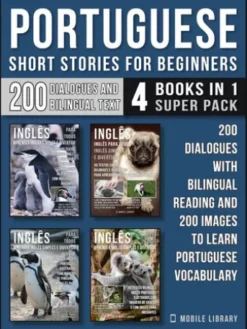 Portuguese Short Stories For Beginners (4 Books in 1 Super Pack)