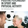 Positive Psychology in Sport and Physical Activity