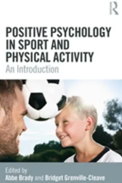 Positive Psychology in Sport and Physical Activity