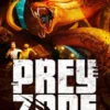 Prey Zone: The Serpent's Lair