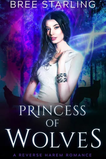 Princess of Wolves: A Reverse Harem Romance