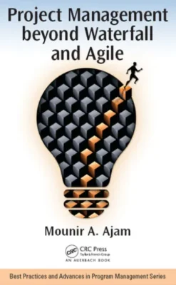 Project Management beyond Waterfall and Agile