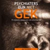 Psychiaters zijn niet gek
