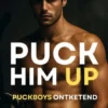 Puck Him Up