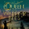 Queen of the Warrior Bees