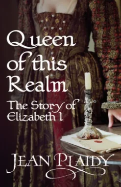 Queen of This Realm: The Story of Elizabeth I